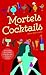 Mortels cocktails (Masque Poche) by Anne Martinetti