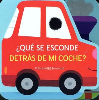 ¿Qué se esconde detrás de mi coche? (Spanish Edition)