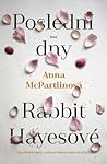 Poslední dny Rabbit Hayesové by Anna McPartlin