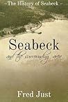 Seabeck - And The Surrounding Area by Fred Just