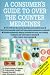 A Consumer's Guide to Over the Counter Medicines by Barrington Cooper