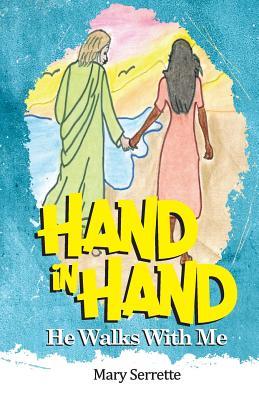 Hand In Hand He Walks With Me