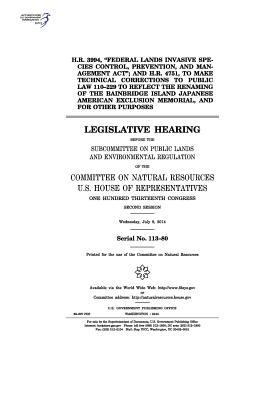 H.R. 3994, "Federal Lands Invasive Species Control, Prevention, and Management ACT"; And H.R. 4751, to Make Technical Corrections to Public Law 110-229 to Reflect the Renaming of the Bainbridge Island Japanese American Exclusion Memorial, and for Other Pu