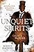 Unquiet Spirits: Whisky, Ghosts, Murder (A Sherlock Holmes Adventure)