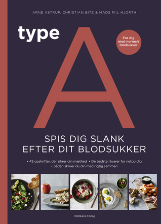 Type A - Spis dig slank efter dit blodsukker (Hardcover)