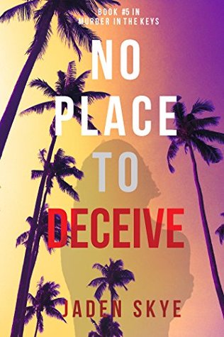 No Place to Deceive (Murder in the Keys #5)