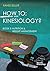 HOW TO: Kinesiology? Book 5...