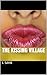 The Kissing Village by L Saha