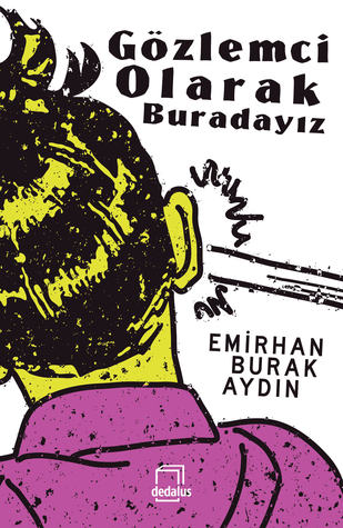 Gözlemci Olarak Buradayız (Paperback)