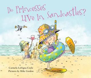 Do Princesses Live in Sandcastles? (Hardcover)