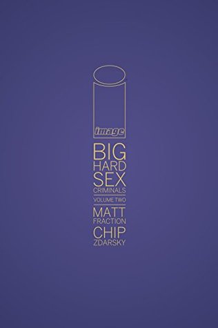 Big Hard Sex Criminals, Volume Two (Kindle Edition)