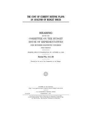 The Cost of Current Defense Plans: An Analysis of Budget Issues