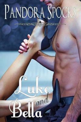 Luke & Bella (The Dream Dominant Collection)