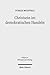 Christsein im demokratischen Handeln: Trinitarische Einsichten - gesellschaftliche Interessen (Religion in Philosophy and Theology) (German Edition)