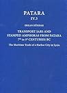 Transport Jars and Stamped Amphoras from Patara, 7th to 1st Centuries BC: The Maritime Trade of a Harbor City in Lycia