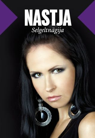 Nastja. Selgeltnägija