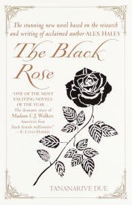 The Black Rose: The Dramatic Story of Madam C.J. Walker, America's First Black Female Millionaire