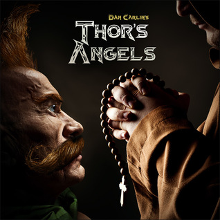 Thor's Angels (Hardcore History, #41)