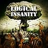 Logical Insanity by Dan Carlin