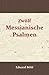 Twölf Messianische Psalmen