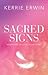 Sacred Signs by Kerrie Erwin