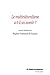 Le multiculturalisme a-t-il un avenir ? (HR.HERM.PHILO.) (French Edition)