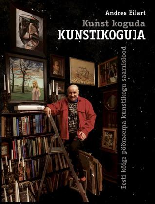 Kunst koguda. Kunstikoguja