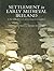 Settlement in Early Medieval Ireland in the Light the of Recent Archaeological Excavations