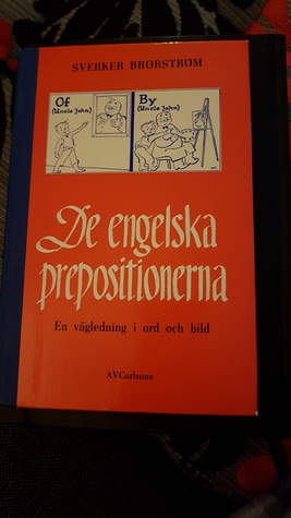 De engelska prepositionerna, en vägledning i ord och bild (Hardcover)