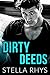 Dirty Deeds (Irresistible #3)