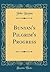 Bunyan's Pilgrim's Progress (Classic Reprint)