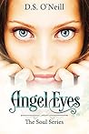 Angel Eyes by D.S. O'Neill