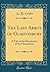 The Last Abbot of Glastonbury: A Tale of the Dissolution of the Monasteries (Classic Reprint)