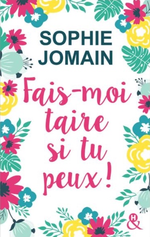 Fais-moi taire si tu peux ! (Paperback)