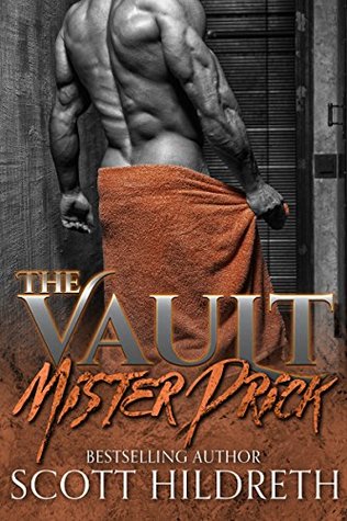 Mister Prick (The Vault, #1)