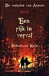 Een rijk in verval by Sebastiaan Koen