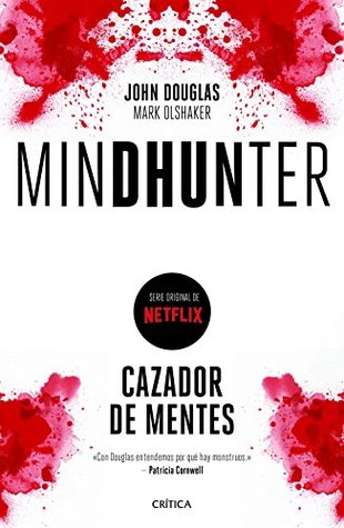 Mindhunter: Cazador de mentes (Tiempo de Historia) (Spanish Edition)