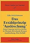 Das Erzählprinzip "Auslöschung": Zum Umgang Mit Geschichte In Thomas Bernhards Roman "Auslöschung, Ein Zerfall"