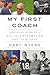 My First Coach by Gary Myers