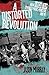 A Distorted Revolution by Jason Murray