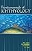 Fundamentals of Ichthyology