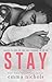 Stay