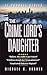 The Crime Lord's Daughter (The Ty Connell Casebook No. 2 Book 1)