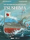 Tsushima : Les grandes batailles navales