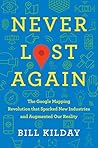 Never Lost Again by Bill Kilday Never Lost Again by Bill Kilday