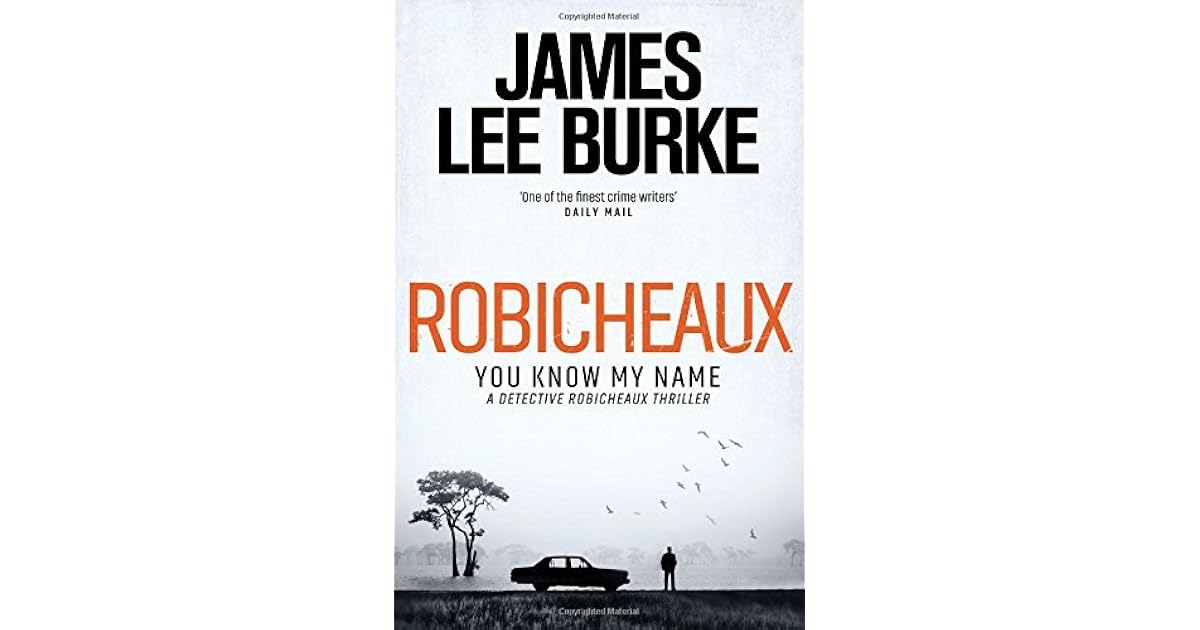 Robicheaux You Know My Name by James Lee Burke