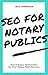 SEO for Notary Publics by Nels Henderson