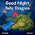 Good Night Baby Dragons (Good Night Our World)