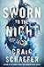 Sworn to the Night (The Wisdom's Grave Trilogy, #1) by Craig Schaefer