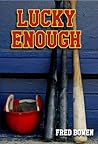 Lucky Enough (Sports Story)